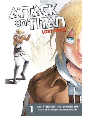 cover image of Attack on Titan: Lost Girls, Volume 1